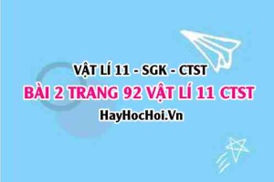 Giải bài 2 trang 92 Vật lý 11 Chân trời sáng tạo